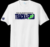 Warriors Track & Field T-Shirt or Sweatshirt